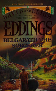 Belgarath the Sorcerer: The Prequel to the Belgariad