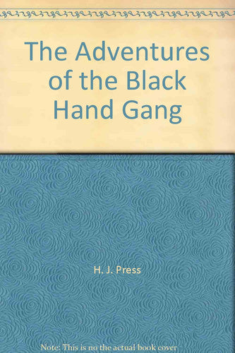 The Adventures of the Black Hand Gang