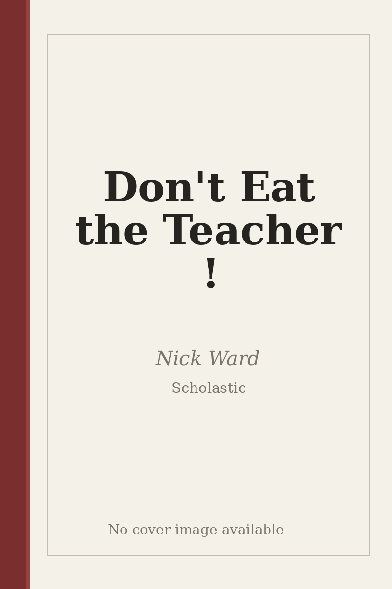 Don't Eat the Teacher ! - no cover image available