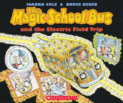The Magic School Bus and the Electric Field Trip (Magic School Bus (Paperback))