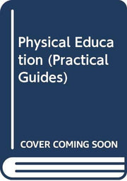 Physical Education (Practical Guides)
