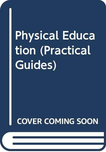 Physical Education (Practical Guides)