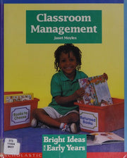 Classroom Management (Bright Ideas for Early Years)