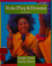 Role Play and Drama (Bright Ideas for Early Years)