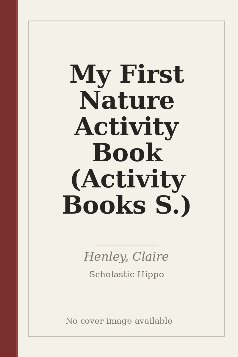 My First Nature Activity Book (Activity Books S.) - no cover image available