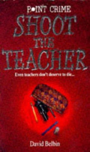 Shoot the Teacher (Point Crime S.)