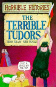 Horrible Histories: Terrible Tudors