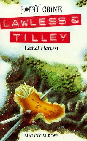Lethal Harvest: No. 6 (Point Crime: Lawless & Tilley S.)