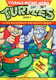 Super Rocksteady and Mighty Bebop (Teenage Mutant Hero Turtles Book 2)