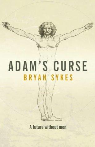 Adam's Curse: A Future Without Men