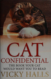 Cat Confidential: The Book Your Cat Would Want You to Read