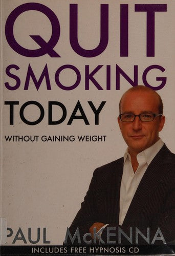 Quit Smoking Today Without Gaining Weight (Book & Hypnosis Download)