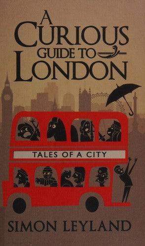 A Curious Guide to London