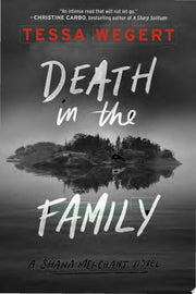 Death in the Family: 1 (A Shana Merchant Novel)