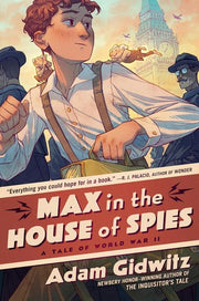 Max in the House of Spies (Operation Kinderspion): A Tale of World War II