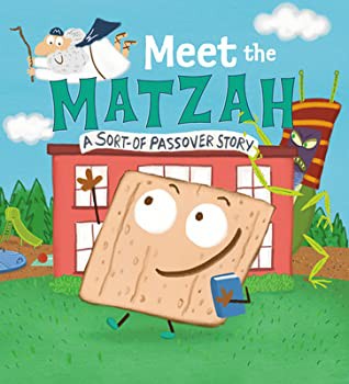 Meet the Matzah: A Passover Story
