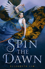 Spin the Dawn (The Blood Of Stars)