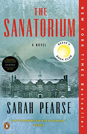 The Sanatorium: Reese's Book Club: Reese's Book Club (a Novel) (Detective Elin Warner)