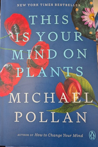 This Is Your Mind on Plants