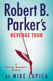 Robert B. Parker's Revenge Tour: 10 (Sunny Randall)