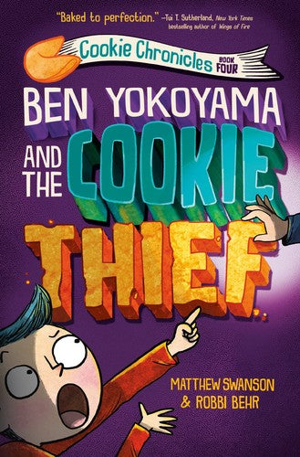Ben Yokoyama And The Cookie Thief (Cookie Chronicles (#4))