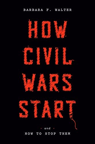 How Civil Wars Start: and how to stop them