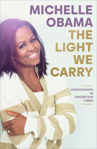 The Light We Carry: Overcoming in Uncertain Times (Random House Large Print)