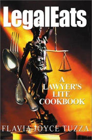 LegalEats: A Lawyer's Lite Cookbook
