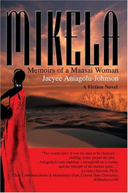 MIKELA: Memoirs of a Maasai Woman