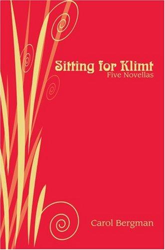 Sitting for Klimt: Five Novellas