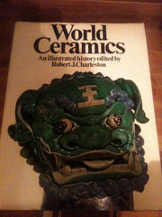 World Ceramics: Illustrated History