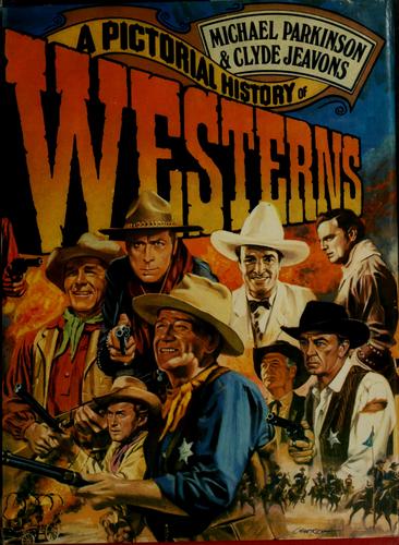 Pictorial History of Westerns