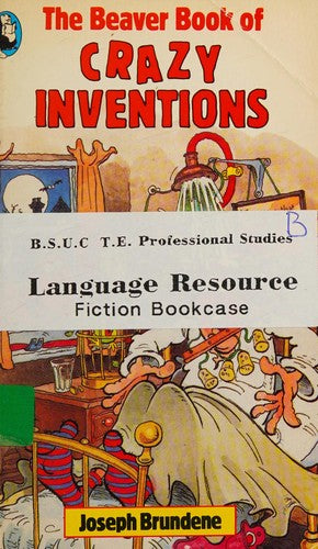 Beaver Book of Crazy Inventions, The (Beaver Books)