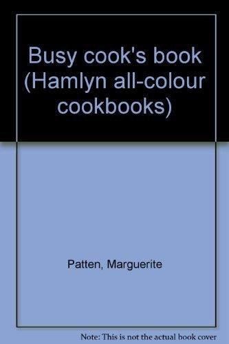 Busy cook's book (Hamlyn all-colour cookbooks)
