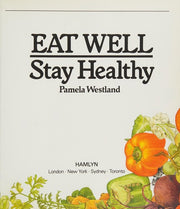 Eat Well, Stay Healthy
