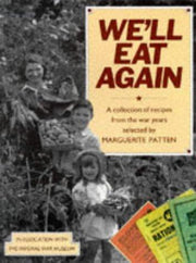 We'll Eat Again: A Collection of Recipes from the War Years