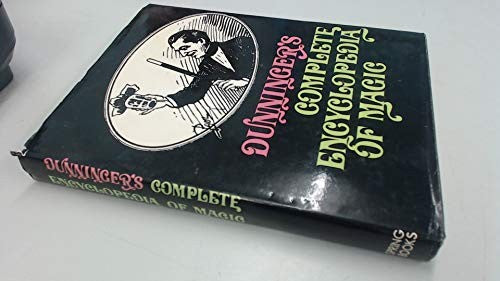 Dunninger's Complete Encyclopedia of Magic