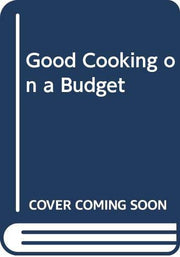 Good Cooking on a Budget