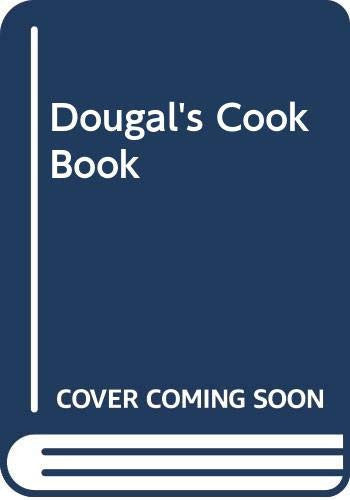 Dougal's Cook Book