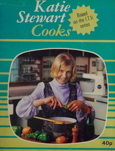 Katie Stewart Cooks: No. 1