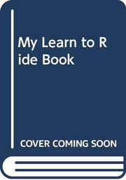 My Learn to Ride Book
