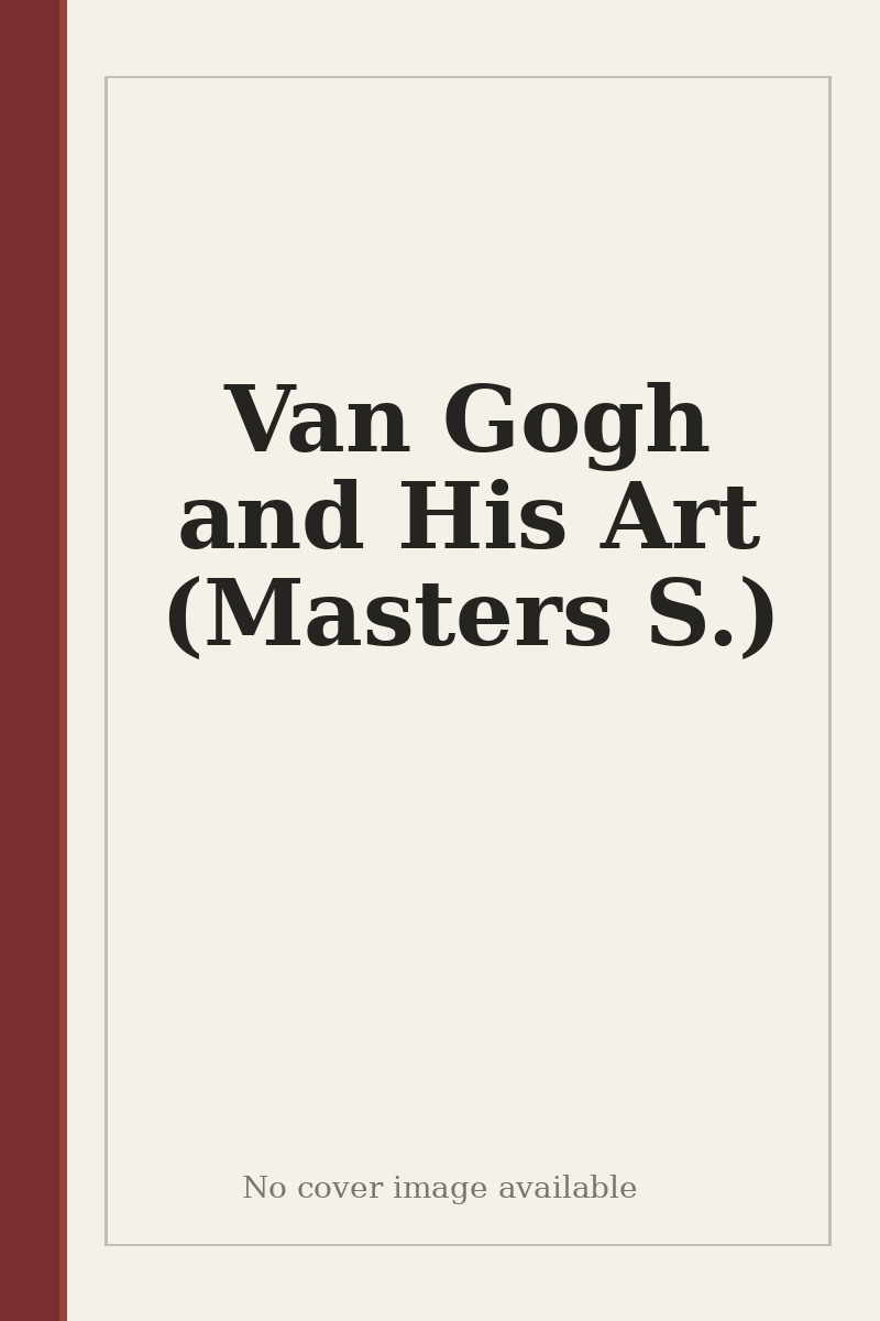 Van Gogh and His Art (Masters S.) - no cover image available
