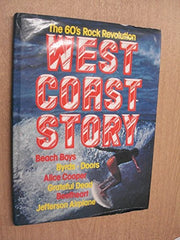 The 60's Rock Revolution: West Coast Story