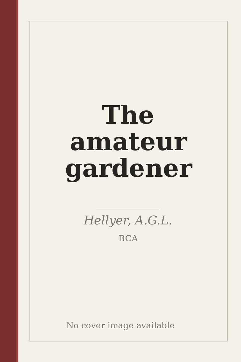 The amateur gardener - no cover image available