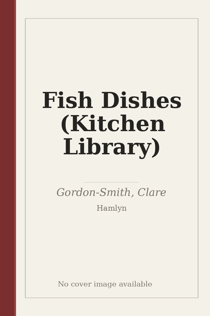 Fish Dishes (Kitchen Library) - no cover image available