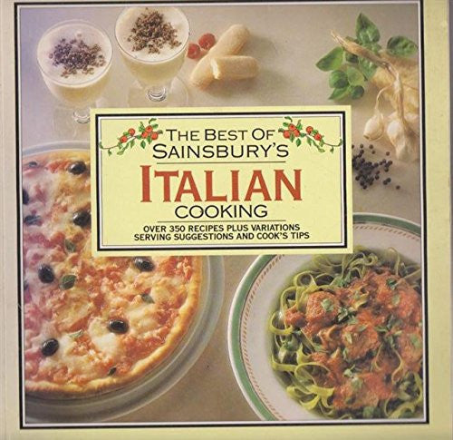 The Best Of Sainsbury's Italian Cooking (Sainsbury Cookbook Series)