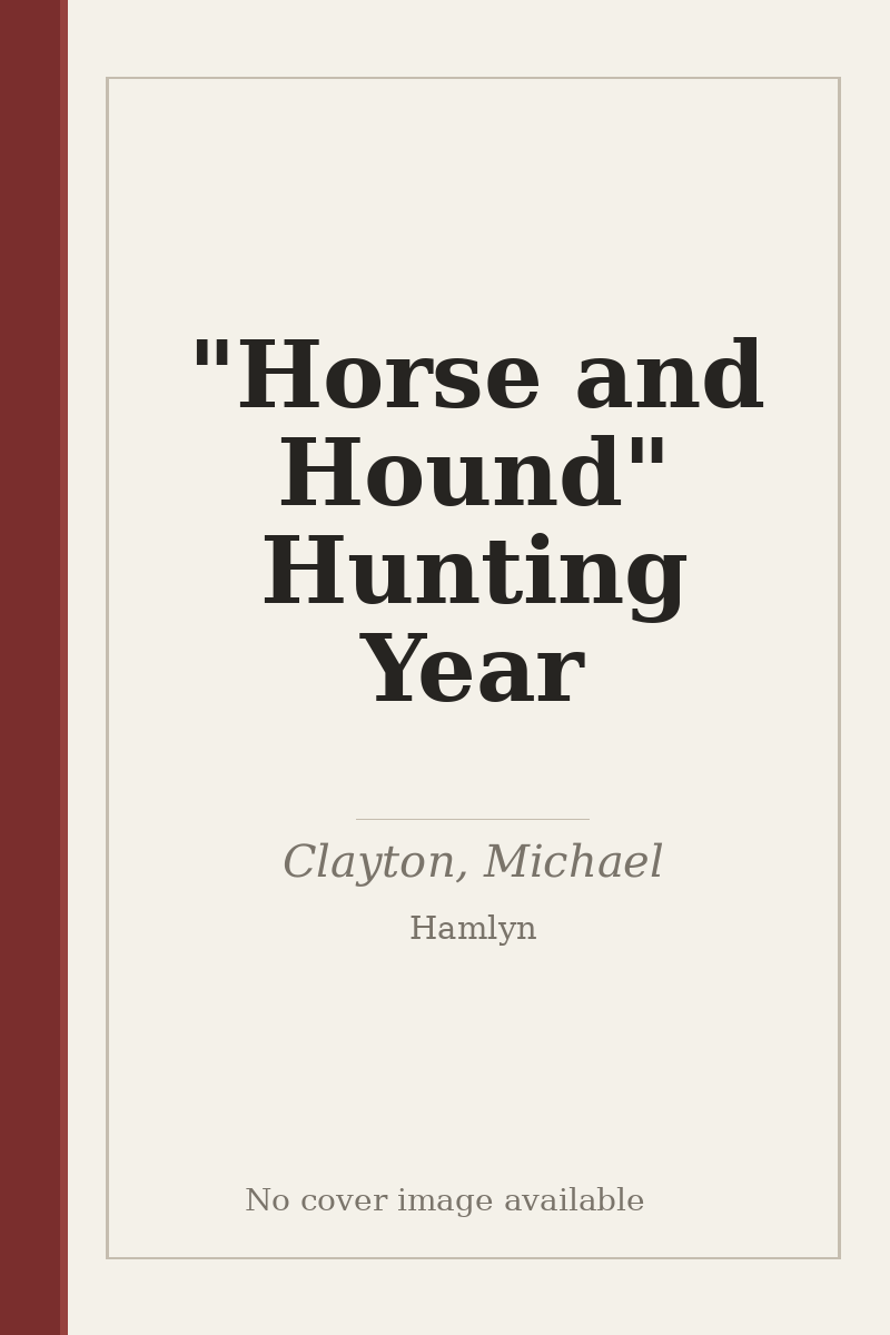 "Horse and Hound" Hunting Year - no cover image available