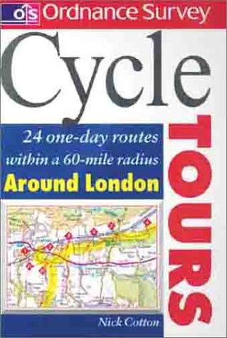 Cycle Tours: 24 One-day Routes Around London (Ordnance Survey Cycle Tours S.)