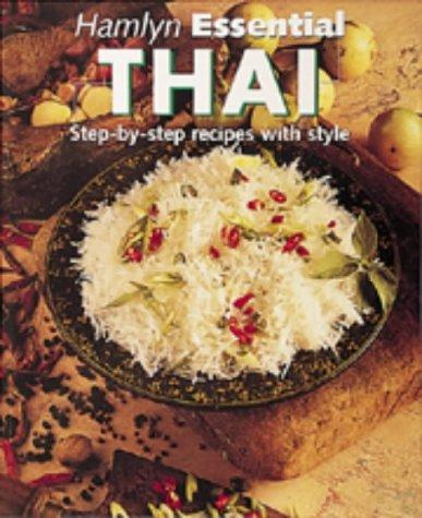 Thai: Step-by-step Recipes with Style (The Australian Women's Weekly Essentials)