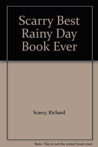 Richard Scarry's Best Rainy Day Book Ever